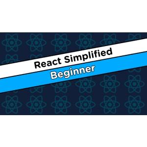 React Simplified - Beginner