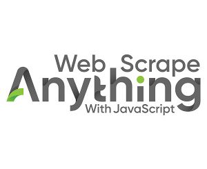 Web Scrape Anything with JavaScript