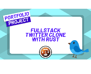 Download ZerotoMastery - Build a Fullstack Twitter Clone with Rust 2023-7