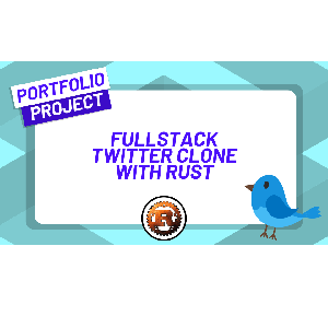 Download ZerotoMastery - Build a Fullstack Twitter Clone with Rust 2023-7
