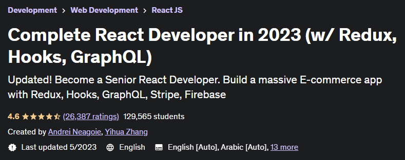 Complete React Developer in 2023 (w/ Redux, Hooks, GraphQL)