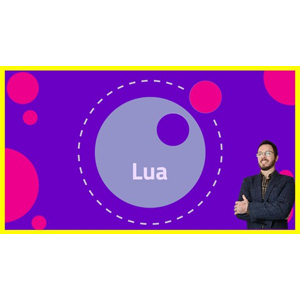 Lua Scripting: Master complete Lua Programming from scratch