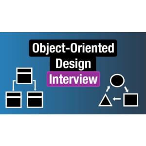 Object-Oriented Design Interviews