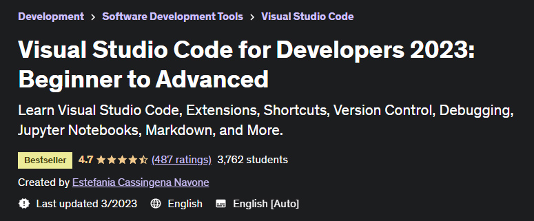 Visual Studio Code for Developers 2023: Beginner to Advanced 